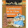 Histoires des sciences dans la Chine ancienne. Volume 2005, L'architecture de la Chine ancienne (FR)