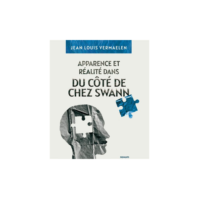 Apparence et Réalité dans du Côté de Chez Swann