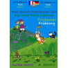 Mon année franco-allemande, Printemps- Mein deutsch-französisches Jahr, Frühling