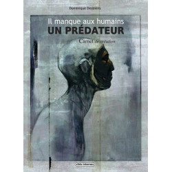 Il manque aux humains un...
