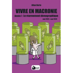 VIVRE EN MACRONIE T.7