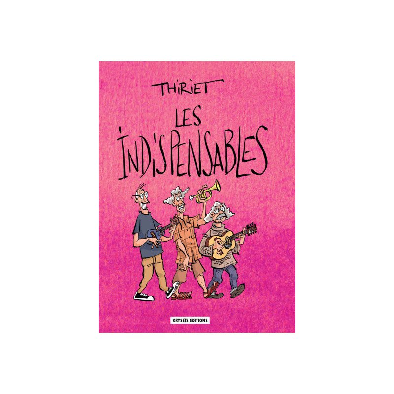 LES INDISPENSABLES