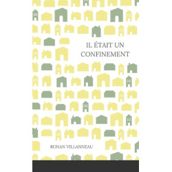 Il était un confinement