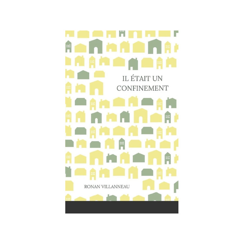 Il était un confinement