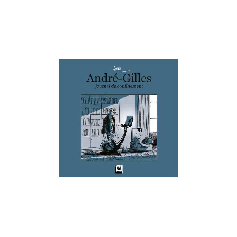 André-Gilles, journal de confinement