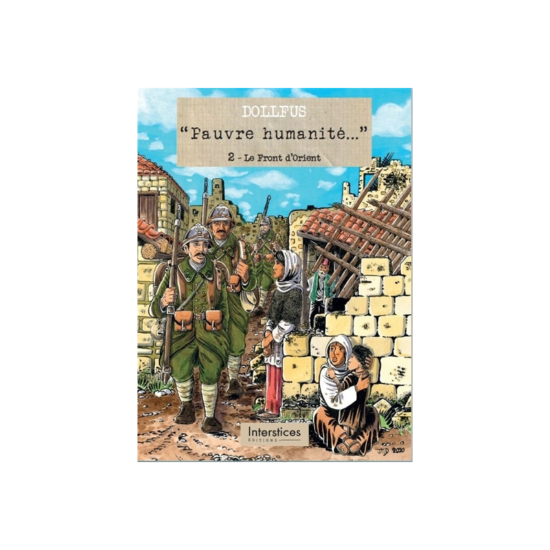 "Pauvre humanité...", T. 2 : Le Front d'Orient