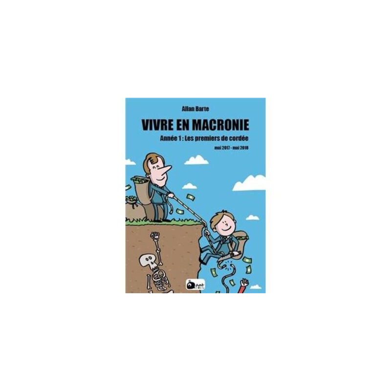VIVRE EN MACRONIE T.1