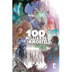 100 Milliards d'immortels -...