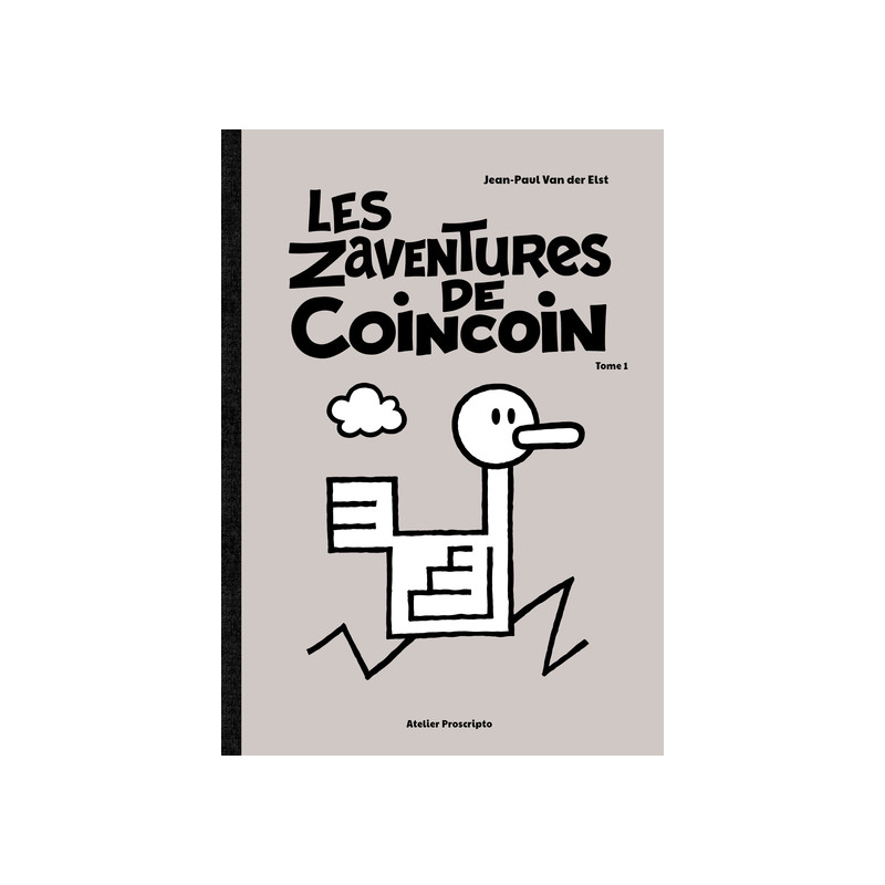 LES ZAVENTURES DE COINCOIN TOME 1