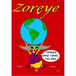 ZOREYE  "TERRIEN SANS TERRE...