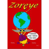 ZOREYE  "TERRIEN SANS TERRE T'ES RIEN" TOME 2