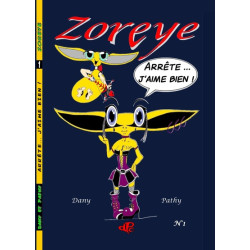 ZOREYE "ARRÊTE...J'AIME...