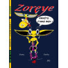 ZOREYE "ARRÊTE...J'AIME BIEN" TOME 1