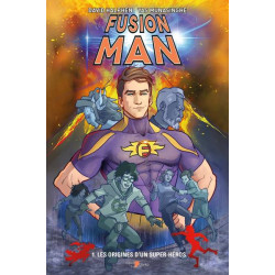 Fusion Man 1 : Les Origines...