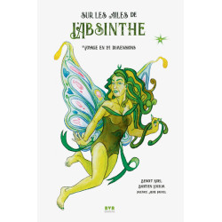 Sur les ailes de l’absinthe...