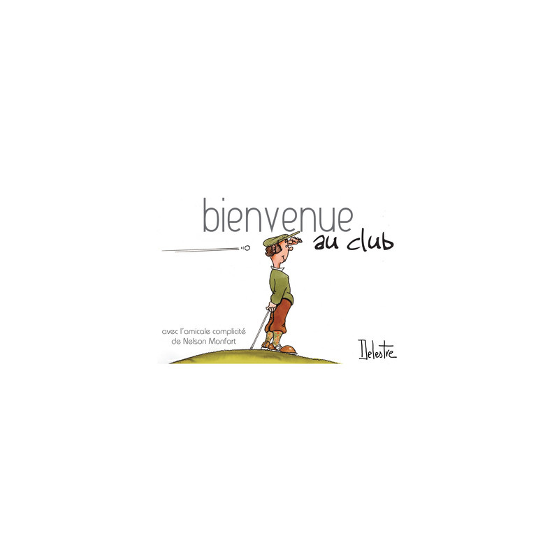 Bienvenue au club