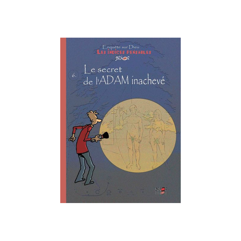 Les indices-pensables T6 - le secret de l'Adam inachevé (saison 2)