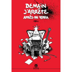 Demain j’arrête, après on...