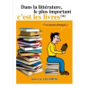 Dans la littérature, le plus important c'est les livres