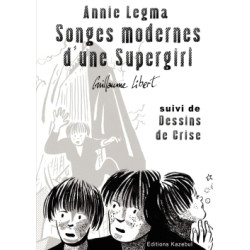 ANNIE LEGMA Songes modernes...