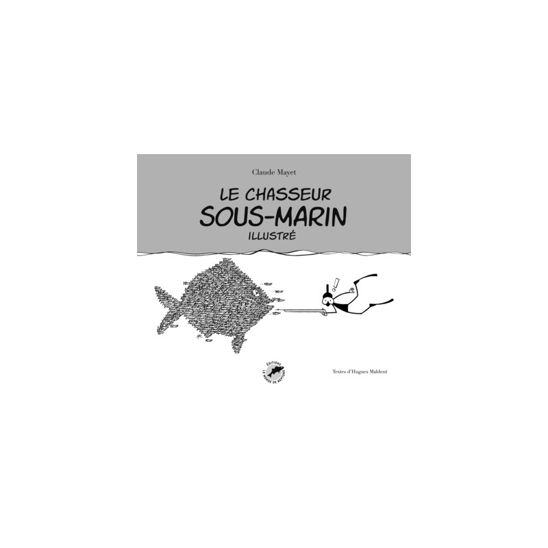 LE CHASSEUR SOUS-MARIN ILLUSTRE
