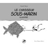 LE CHASSEUR SOUS-MARIN ILLUSTRE