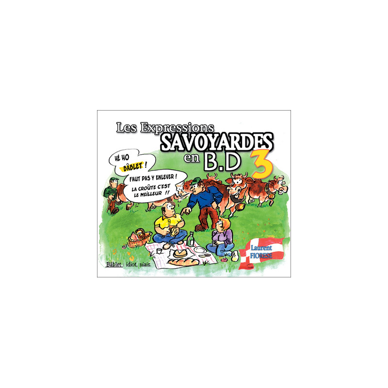 Les expressions savoyardes en BD tome 3