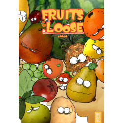 FRUITS of the LoOSE 4