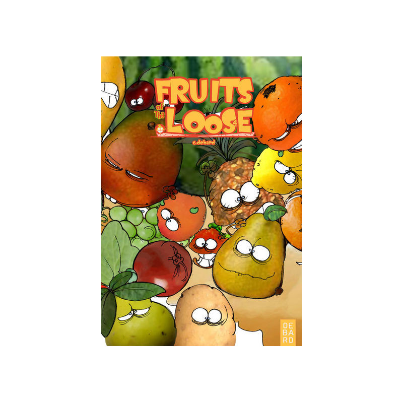 FRUITS of the LoOSE 4