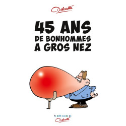 45 ans de bonhommes à gros nez