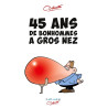 45 ans de bonhommes à gros nez