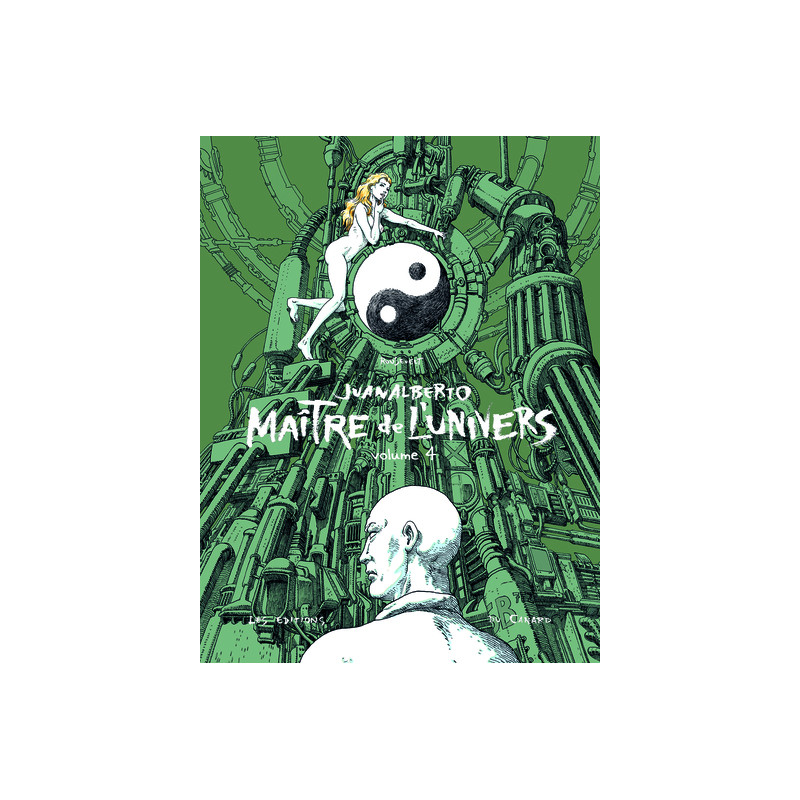 Juanalberto Maître de l'Univers - volume 4