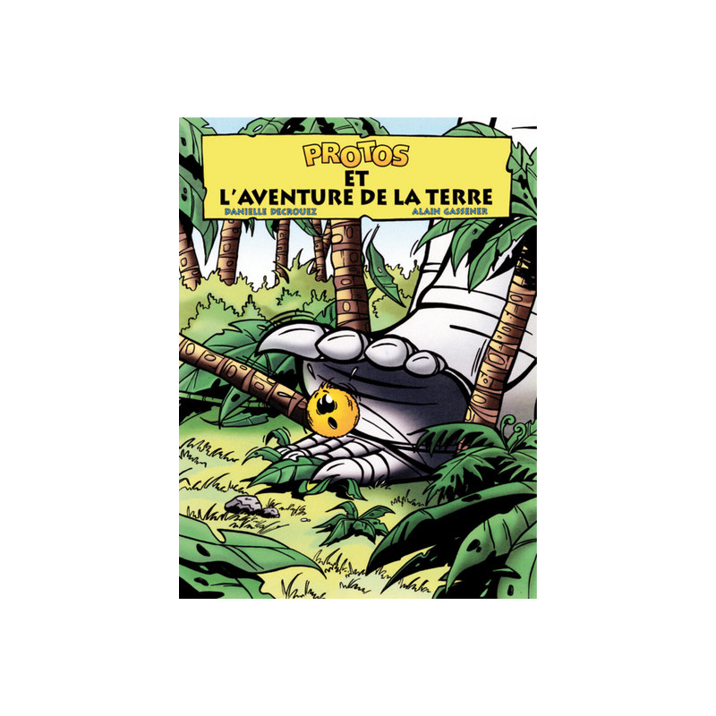 Protos et l'aventure de la terre