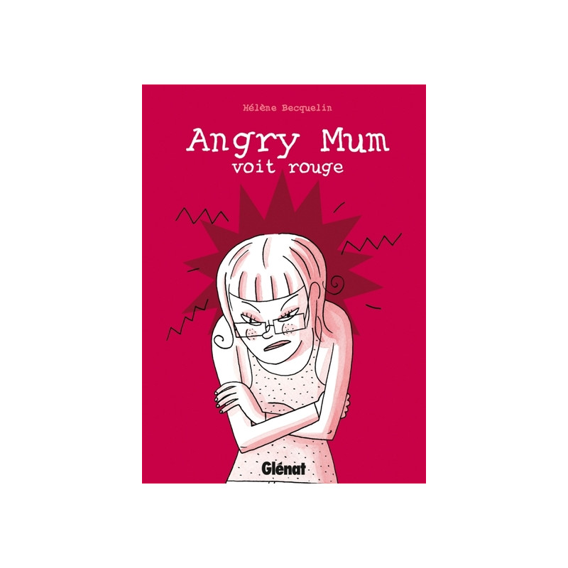 Angry Mum - Tome 02