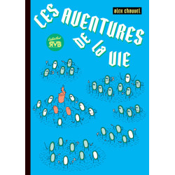 LES AVENTURES DE LA VIE