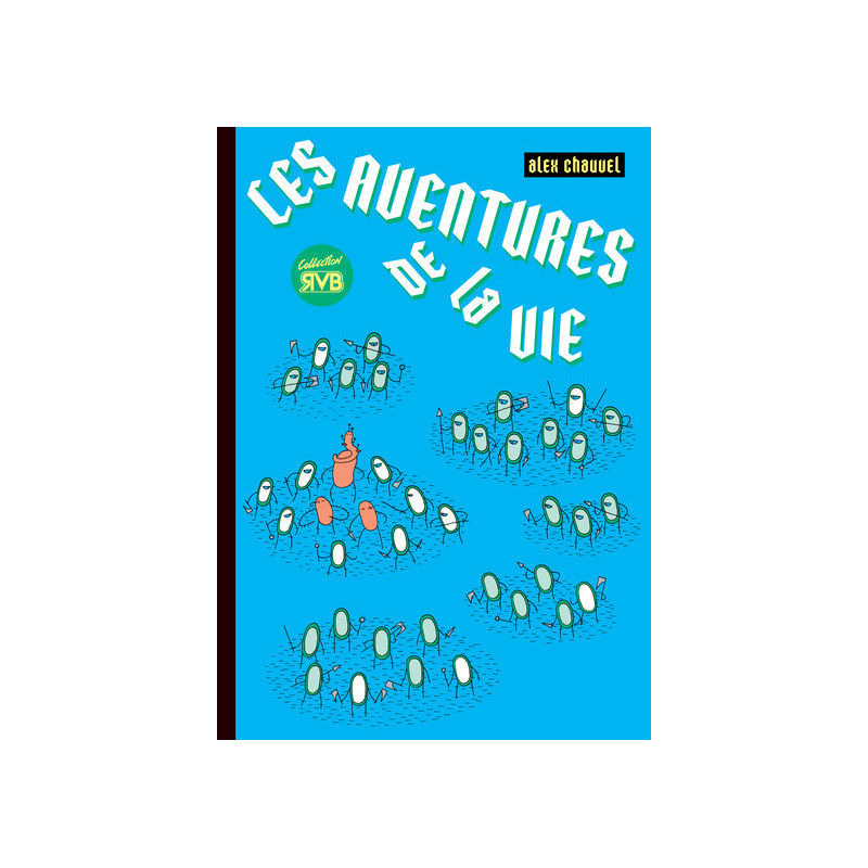 LES AVENTURES DE LA VIE