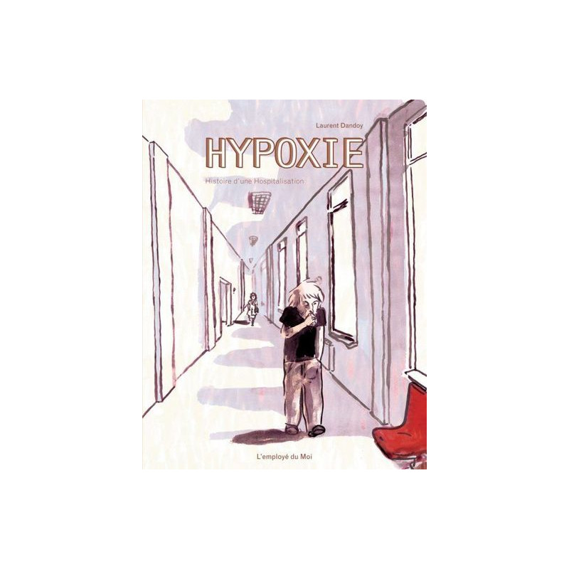 Hypoxie, histoire d'une hospitalisation