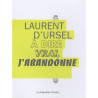 A dire vrai, j'abandonne