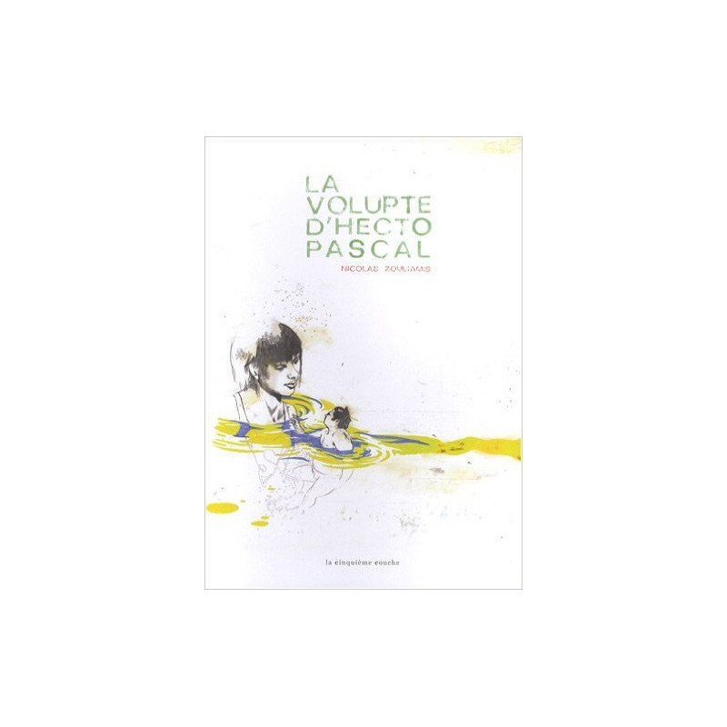 La Volupté d'hectopascal - Ancienne Edition