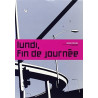 Lundi, fin de journée - 2e partie
