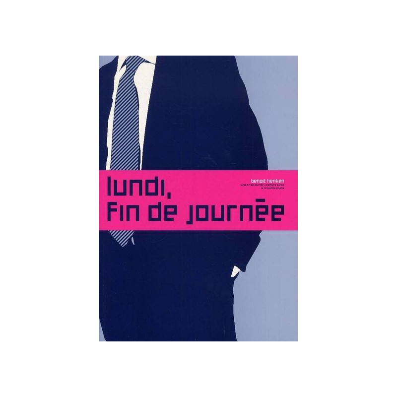 Lundi, fin de journée - 1ère partie