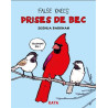 PRISES DE BEC