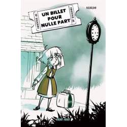 UN BILLET POUR NULLE PART...
