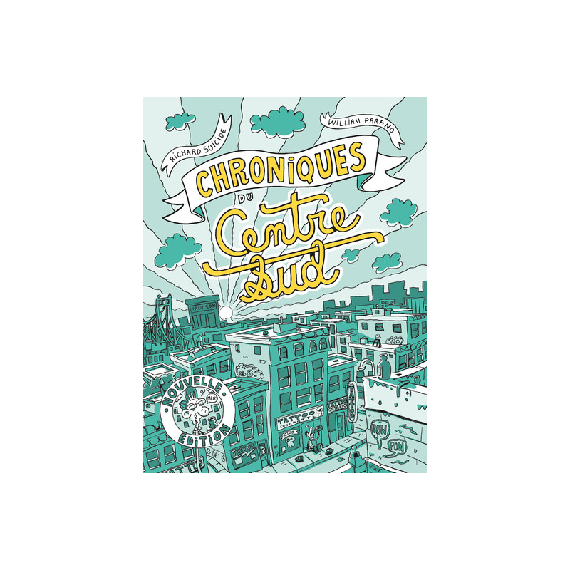 Chroniques du Centre-Sud - Nouvelle Edition