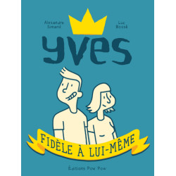 Yves, fidèle à lui-même