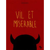 Vil et misérable