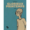 Glorieux Printemps - Tome 3