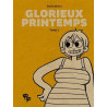 Glorieux Printemps - Tome 2