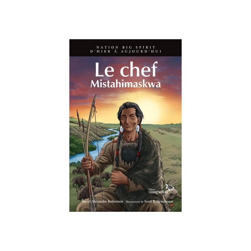 LE CHEF : MISTAHIMASKWA