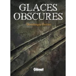 Glaces obscures